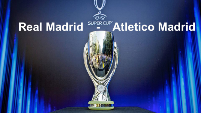 Real Madrid - Atletico Madrid. Supercupa Europei scor final
