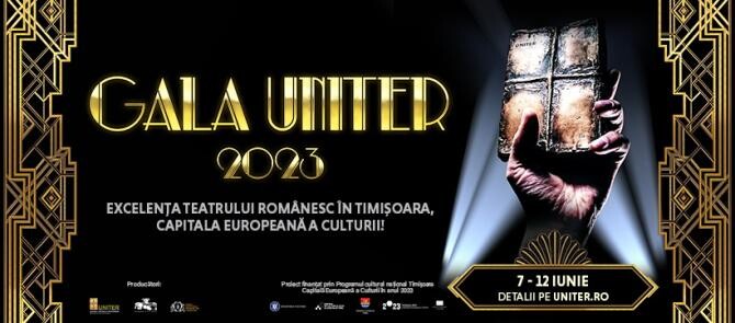 Gala Premiilor Uniter 2023 la Timișoara. Excelența teatrului românesc în capitala europeană a culturii 